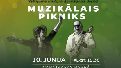 Attēls rakstam: 10.VI Muzikālais pikniks "Veltījums ImKam dzimšanas dienā" Carnikavā