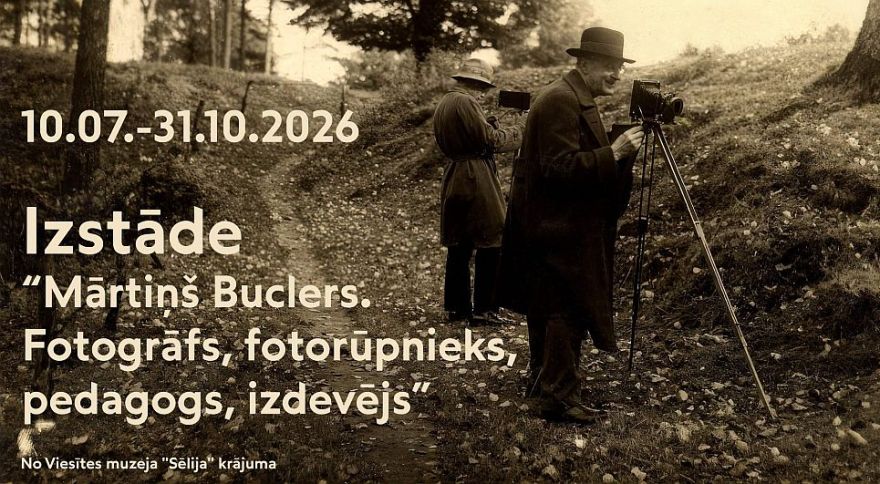 10.VII Izstādes "Mārtiņš Buclers. Fotogrāfs, fotorūpnieks, pedagogs, izdevējs" atklāšana Siguldā