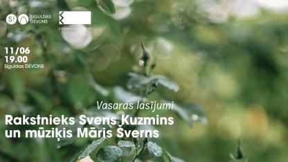 Attēls rakstam: 11.VI Lasījumi kopā ar rakstnieku Svenu Kuzminu un mūziķi Māri Švernu Siguldā