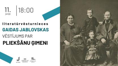 Attēls rakstam: 11.VI Literatūrvēsturnieces Gaidas Jablovskas vēstījums par Pliekšānu ģimeni Jūrmalā