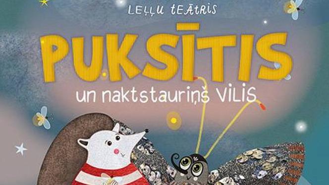 Attēls rakstam: 11.X Liepājas leļļu teātra izrāde "Ezītis Puksītis un naktstauriņš Vilis" Ķekavā