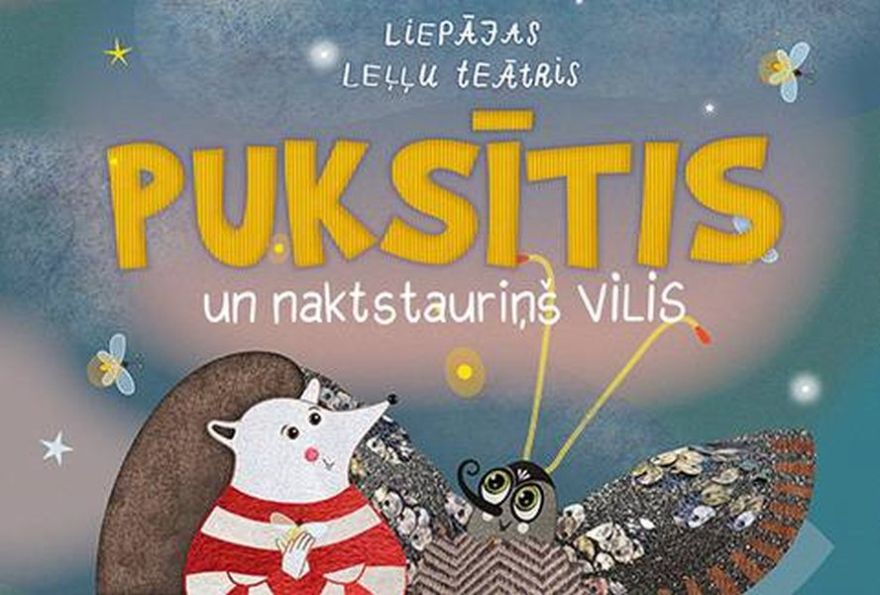 11.X Liepājas leļļu teātra izrāde "Ezītis Puksītis un naktstauriņš Vilis" Ķekavā