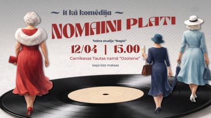 Attēls rakstam: 12.IV Teātra studijas "Nagla" izrāde "Nomaini plati" Carnikavā