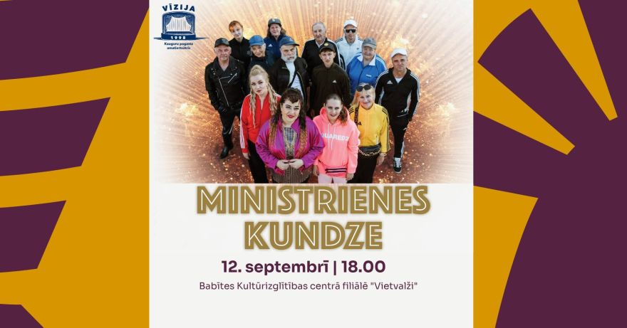 12.IX Amatierteātra "Vīzija" groteskā komēdija "Ministrienes kundze" Spuņciemā