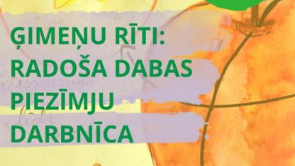 Attēls rakstam: 12.IX Ģimeņu rīti: radoša dabas piezīmju darbnīca Piņķos