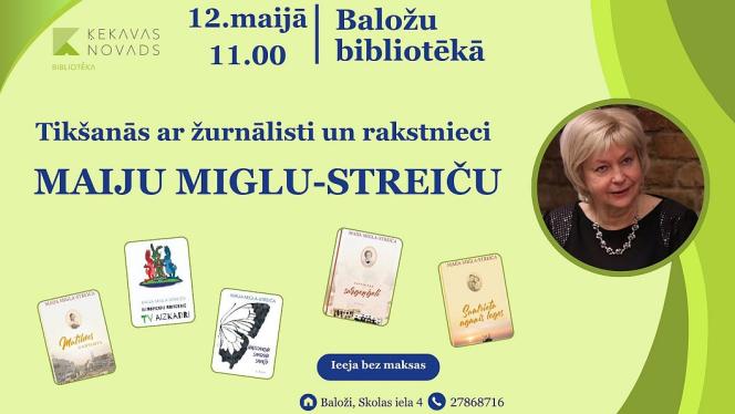 Attēls rakstam: 12.V Tikšanās ar LTV žurnālisti un rakstnieci Maiju Miglu-Streiču Baložos