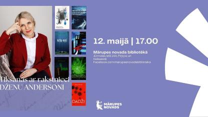 Attēls rakstam: 12.V Tikšanās ar rakstnieci un dzejnieci Dženu Andersoni Piņķos
