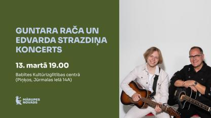 Attēls rakstam: 13.III Guntara Rača un Edvarda Strazdiņa koncerts Piņķos