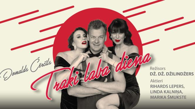 Attēls rakstam: 13.III Komēdija "Traki laba diena" Ādažos