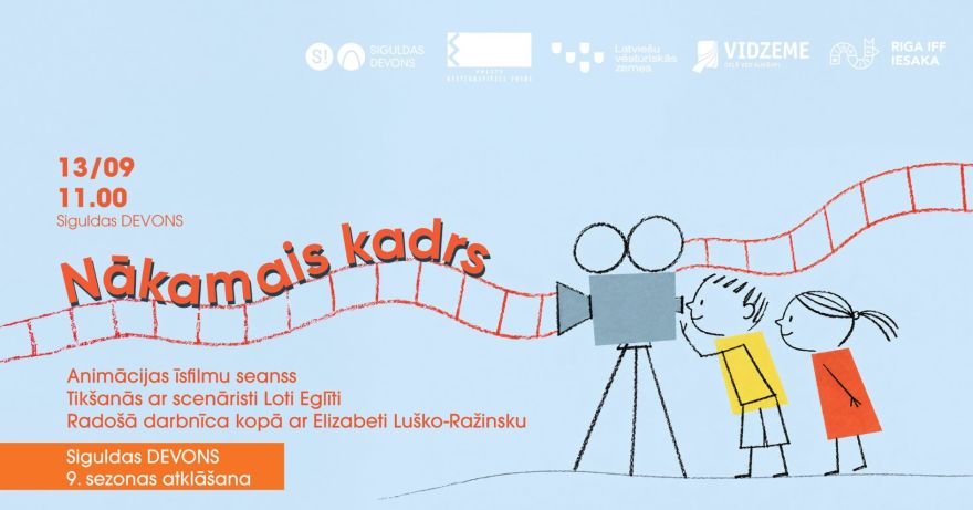 13.IX Radošās darbnīcas un īsfilmu seanss ciklā "Nākamais kadrs" Siguldā