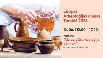 Attēls rakstam: 13.VI Pasākums "Aizraujošā arheoloģija bērniem" Turaidā