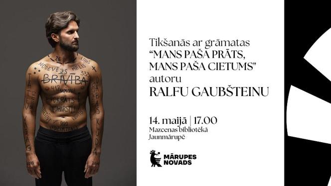 Attēls rakstam: 14.V Tikšanās ar grāmatas "Mans paša prāts, mans paša cietums" autoru Ralfu Gaubšteinu Jaunmārupē