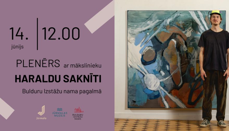 14.VI Plenērs kopā ar jauno mākslinieku Haraldu Saknīti Bulduros