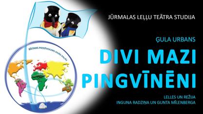 Attēls rakstam: 15.III Jūrmalas teātra leļļu teātra studijas izrāde "Divi mazi pingvīnēni" Jūrmalā