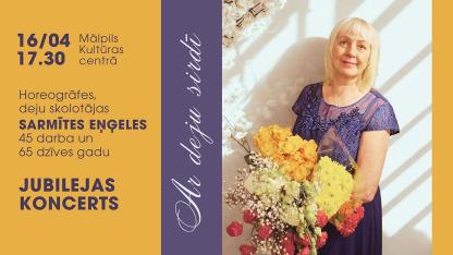Attēls rakstam: 16.IV Horeogrāfes Sarmītes Eņģeles jubilejas koncerts Mālpilī