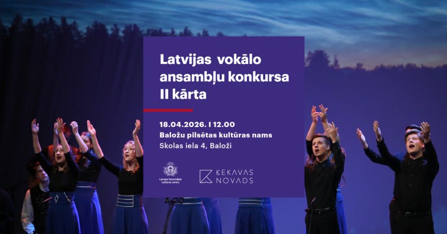18.IV Latvijas vokālo ansambļu konkursa otrā kārta Baložos
