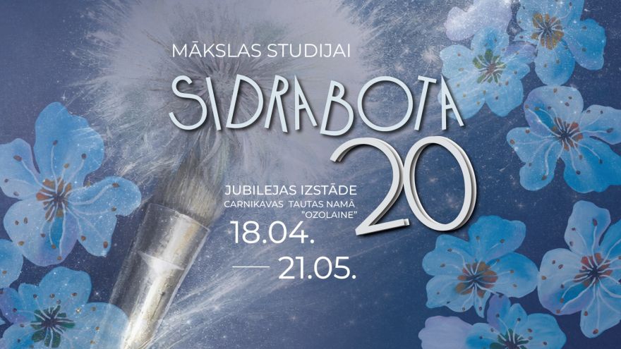 18.IV Studijas "Sidrabota" jubilejas izstādes atklāšana Carnikavā