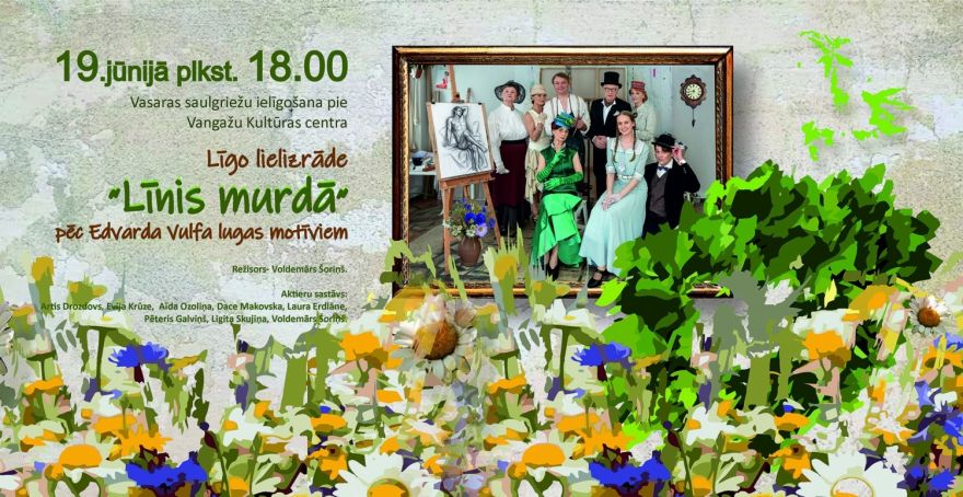 18.VI Lielizrāde "Līnis murdā" Vangažos