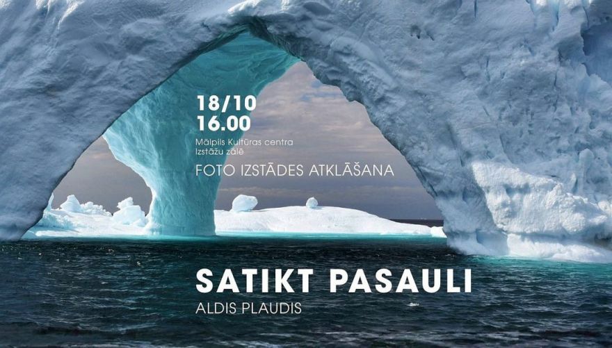 18.X Alda Plauža fotoizstādes "Satikt pasauli" atklāšana Mālpilī