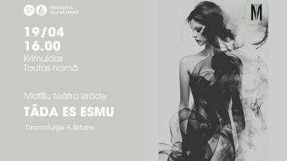 Attēls rakstam: 19.IV Matīšu teātra izrāde "Tāda es esmu" Raganā