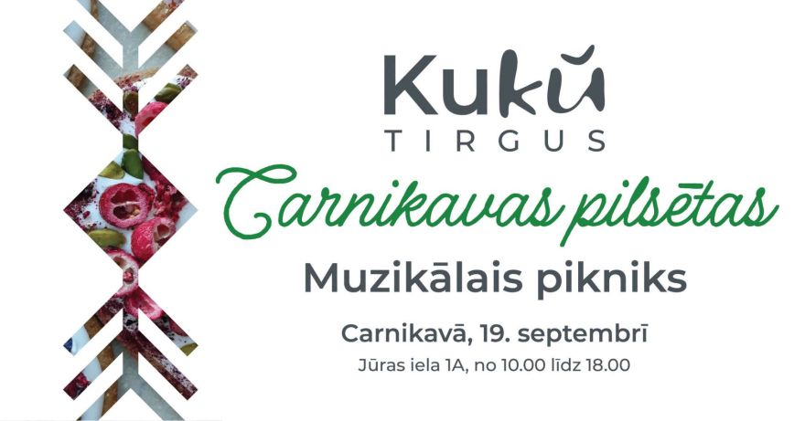 19.IX Kuku tirgus un Muzikālais pikniks Carnikavā