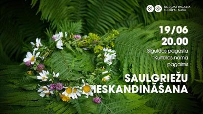 Attēls rakstam: 19.VI Saulgriežu ieskandināšana Siguldā