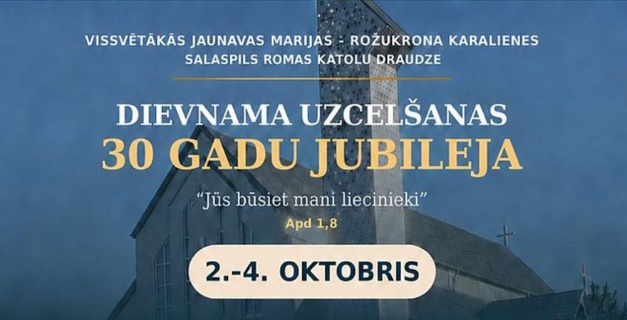2.-4.X Salaspils katoļu dievnama 30 gadu jubilejas pasākumi