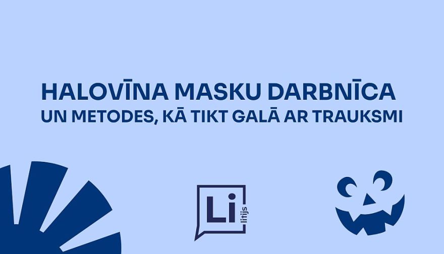 20.X Halovīna masku darbnīca un sarunas par metodēm, kā cīnīties ar trauksmi, Mārupē