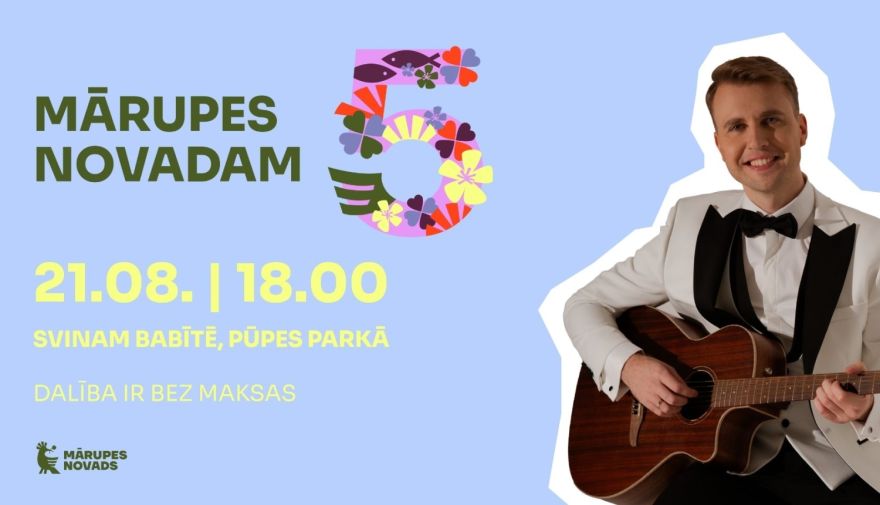 21.VIII Mārupes novada piecu gadu jubilejas svinības Babītē