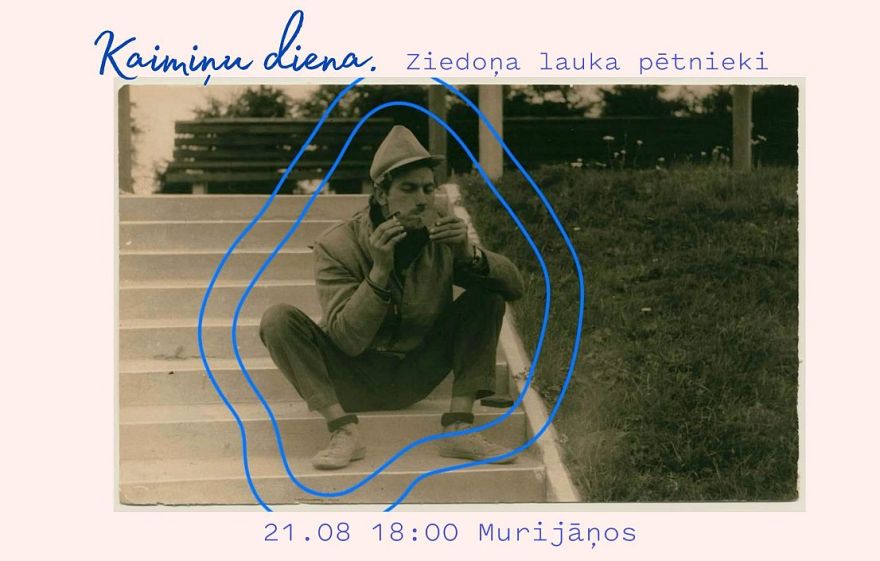 21.VIII Pasākums " Kaimiņu diena. Ziedoņa lauka pētnieki" Murjāņos