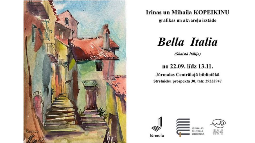 22.IX Irinas un Mihaila Kopeikinu grafikas un akvareļu izstāde "Bella Italia" Jūrmalā