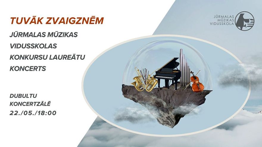 22.V JMVS audzēkņu – konkursu laureātu koncerts "Tuvāk zvaigznēm" Jūrmalā