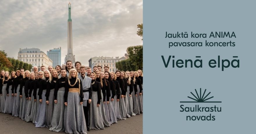 23.IV Kora "Anima" koncerts "Vienā elpā" Lojā