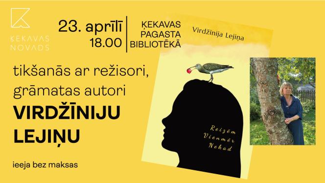 Attēls rakstam: 23.IV Tikšanās ar režisori un grāmatu autori Virdžīniju Lejiņu Ķekavā