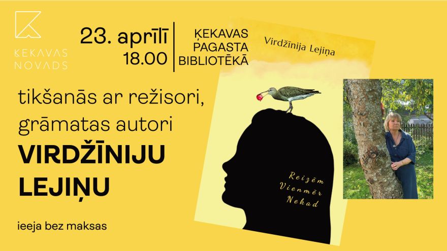23.IV Tikšanās ar režisori un grāmatu autori Virdžīniju Lejiņu Ķekavā