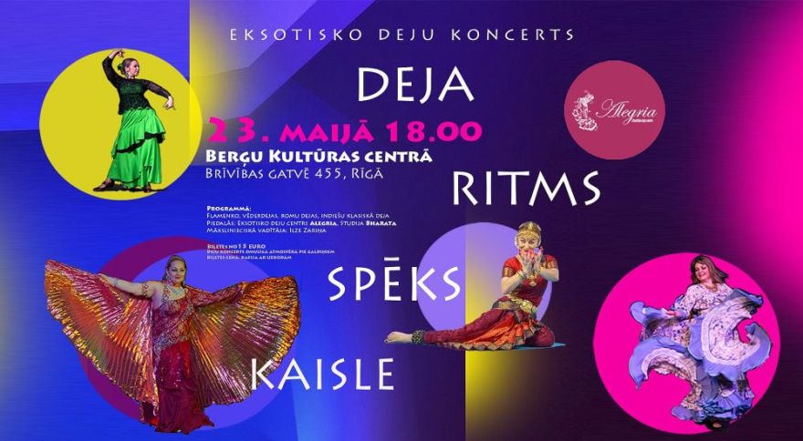 23.V Eksotisko deju koncerts "Deja. Ritms. Spēks. Kaisle" Berģos