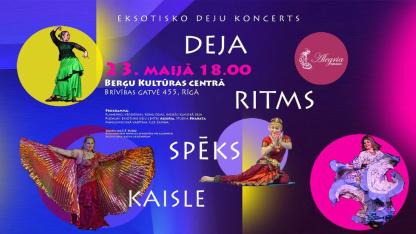 Attēls rakstam: 23.V Eksotisko deju koncerts "Deja. Ritms. Spēks. Kaisle" Berģos