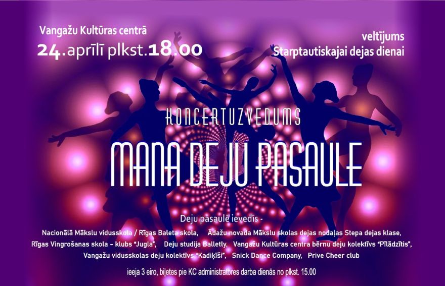 24.IV Koncertuzvedums "Mana deju pasaule" Vangažos