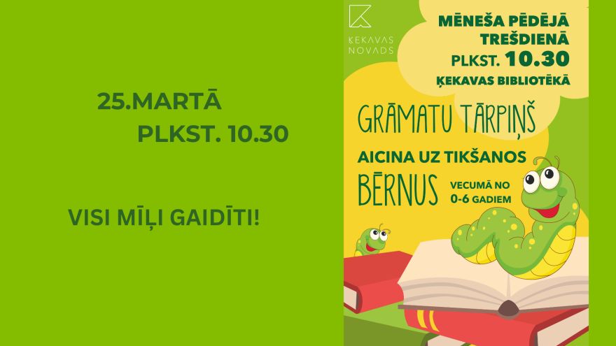 25.III Grāmatu Tārpiņa nodarbība Ķekavā