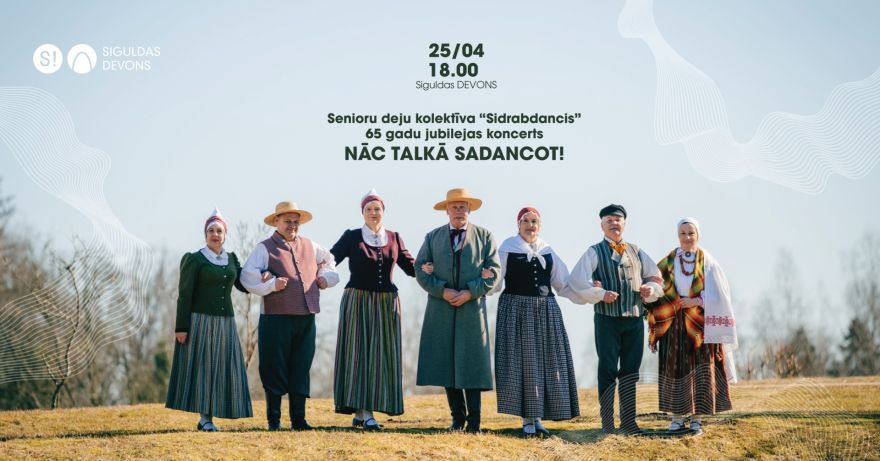 25.IV Deju kolektīva "Sidrabdancis" jubilejas koncerts Siguldā