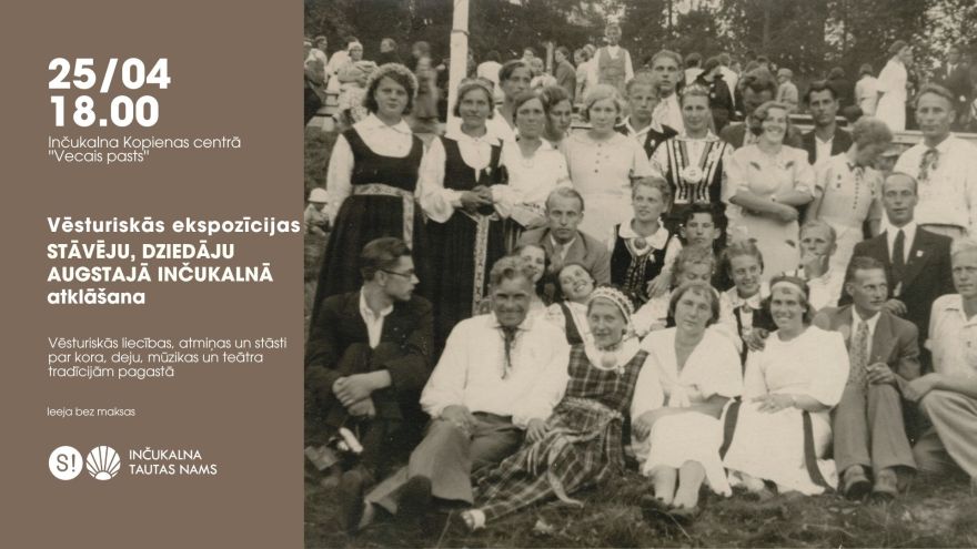 25.IV Vēsturiskās ekspozīcijas "Stāvēju, dziedāju augstajā Inčukalnā" atklāšana Inčukalnā