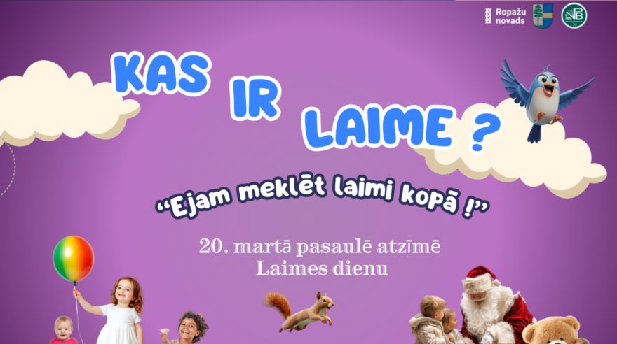 26.III Izglītojoša nodarbība bērniem "Kas ir laime?"