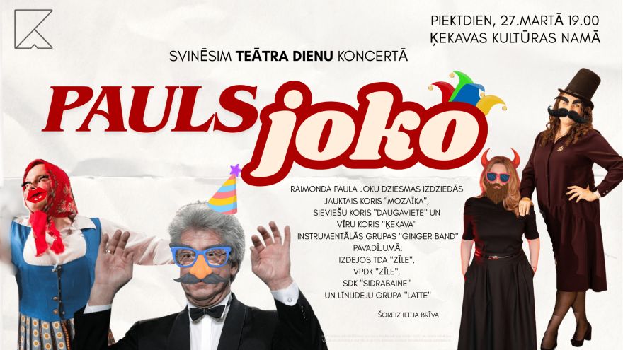 27.III Koncerts "Pauls joko" Ķekavā