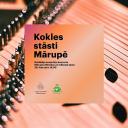 Attēls rakstam: 28.II Koklētāju ansambļu koncerts "Kokles stāsti Mārupē" Jaunmārupē
