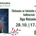 Attēls rakstam: 28.X Tikšanās ar Ilgu Reiznieci Kauguros