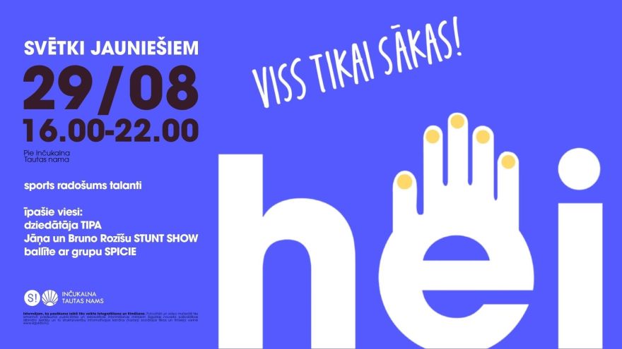29.VIII Jauniešu svētki "HEI! Viss tikai sākas!" Inčukalnā