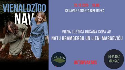 Attēls rakstam: 29.X Tikšanās ar Lieni Margeviču un Natu Brambergu "Vienaldzīgo nav" Ķekavā