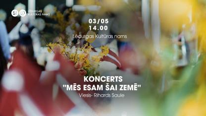 Attēls rakstam: 3.V Svētku koncerts "Mēs esam šai zemē" un tirdziņš Lēdurgā