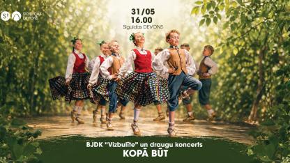 Attēls rakstam: 31.V Deju kolektīva "Vizbulīte" un draugu koncerts "Kopā būt" Siguldā