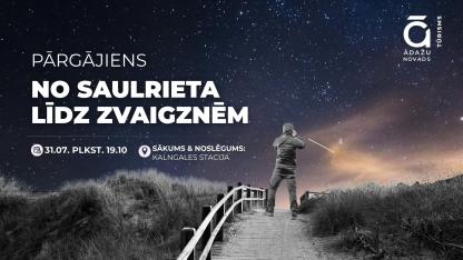 Attēls rakstam: 31.VII Pārgājiens "No saulrieta līdz zvaigznēm" Kalngalē